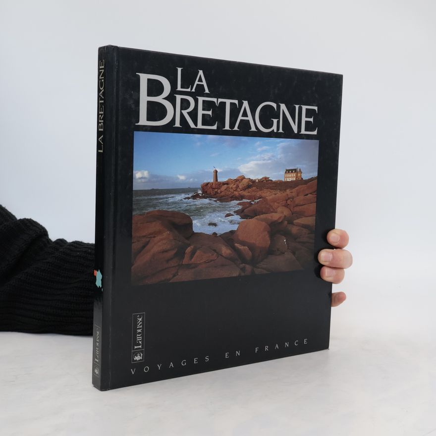 Collectif d'auteurs Les régions de France: La Bretagne