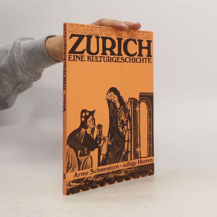 Sigmund Widmer Zürich, eine Kulturgeschichte 3