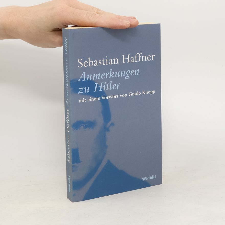 Sebastian Haffner Anmerkungen zu Hitler
