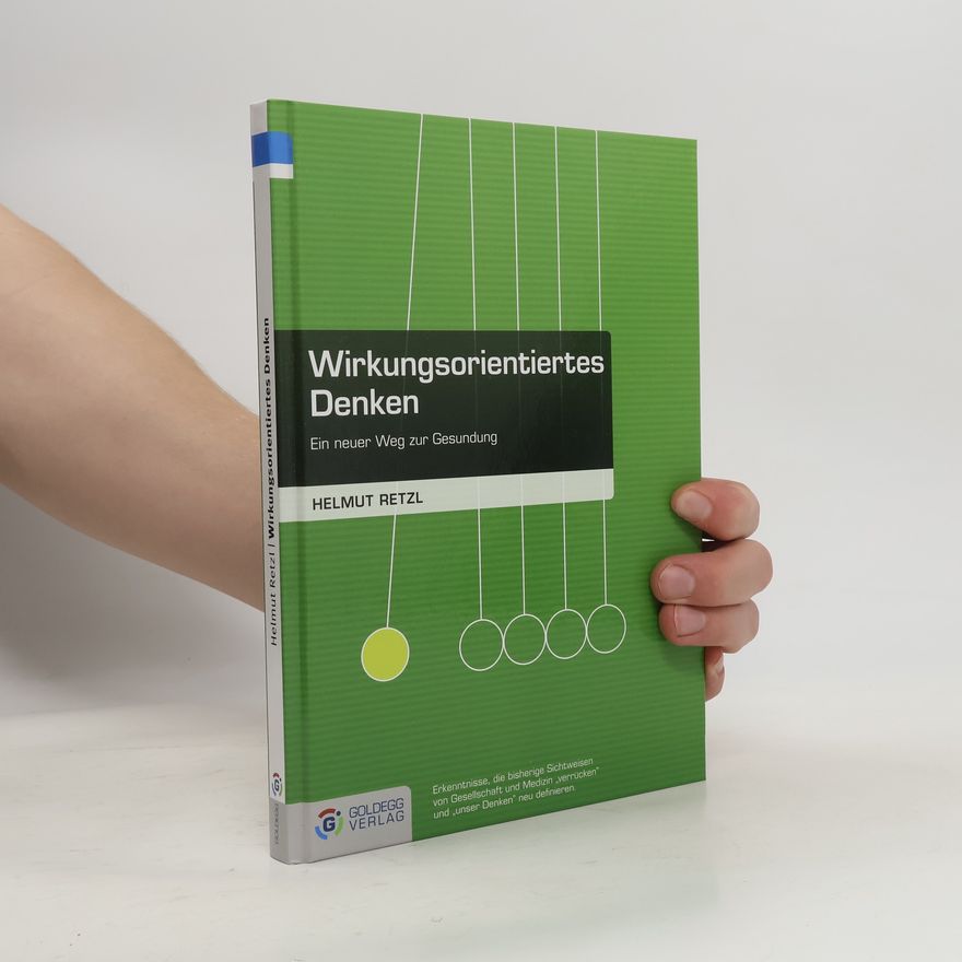 Helmut Retzl Wirkungsorientiertes Denken