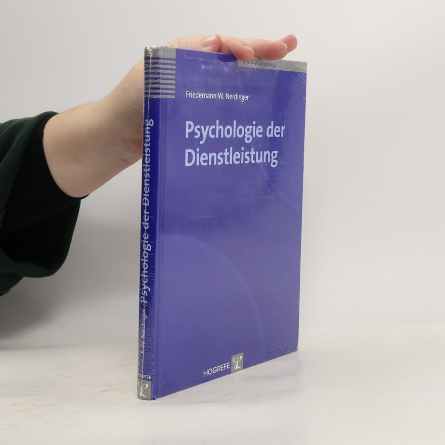 Friedemann W. Nerdinger Psychologie der Dienstleistung