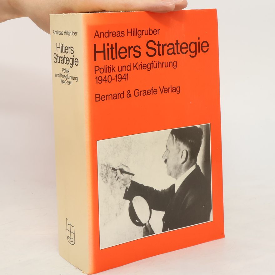 Andreas Hillgruber Hitlers Strategie