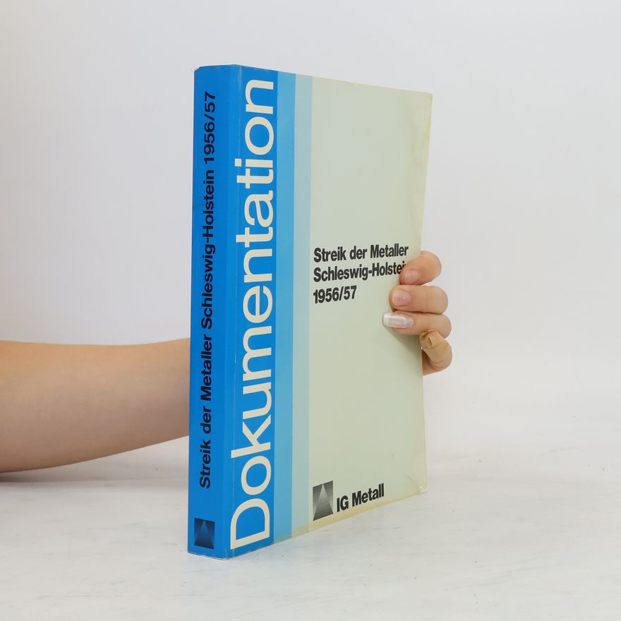 Autorenkollektiv Streik der Metaller Schleswig-Holstein 1956-1957