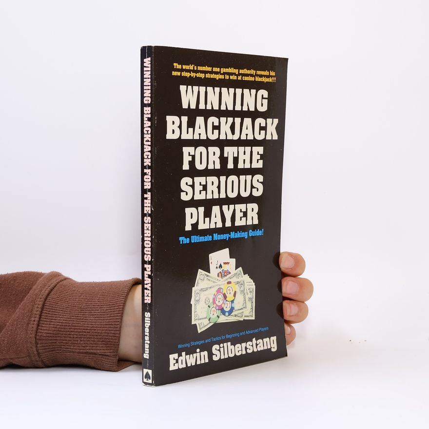 Edwin Silberstang Winning Blackjack for the Serious Player