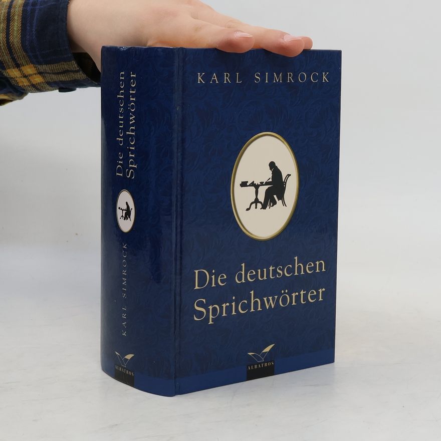 Karl Joseph Simrock Die deutschen Sprichwörter