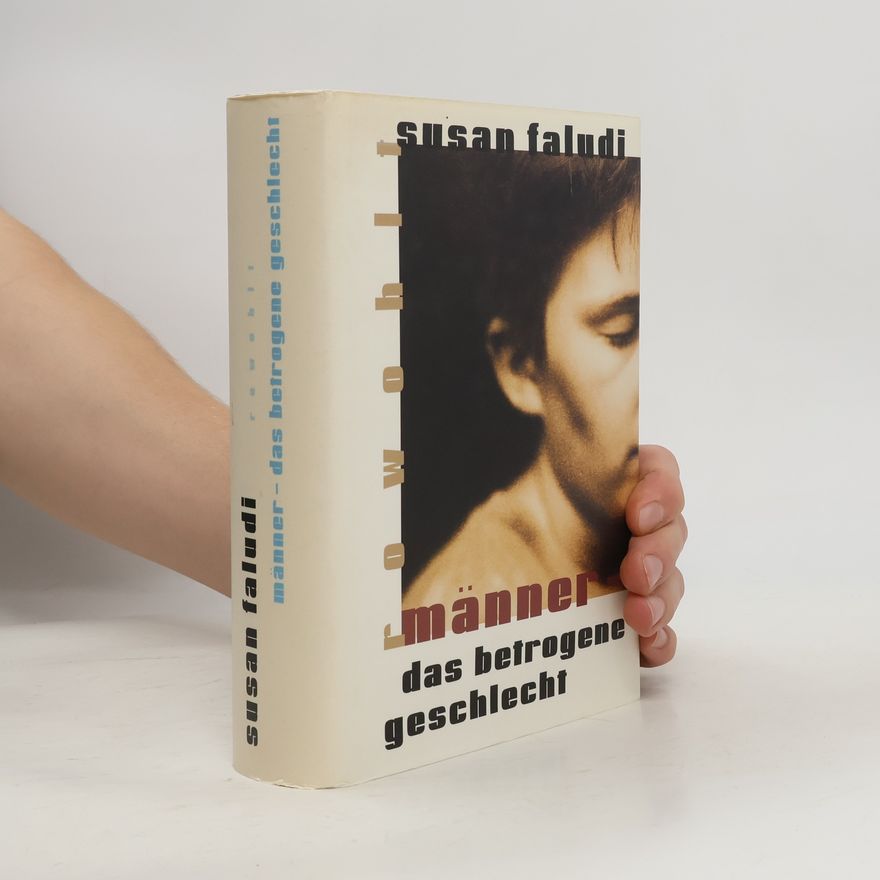 Susan Faludi Männer - das betrogene Geschlecht
