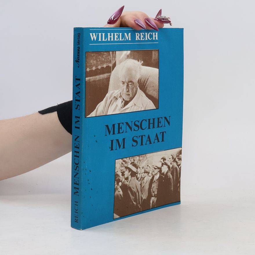 Wilhelm Reich Menschen im Staat