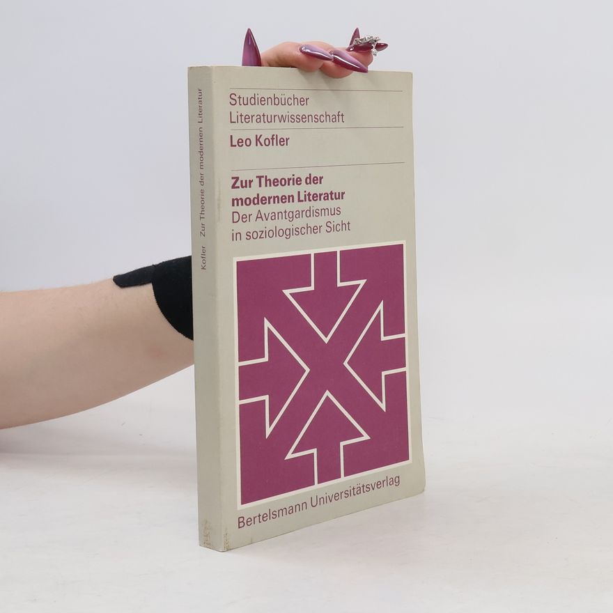 Leo Kofler Zur Theorie der moderner Literatur