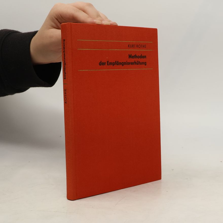 Kurt Rothe Methoden der Empfängnisverhütung