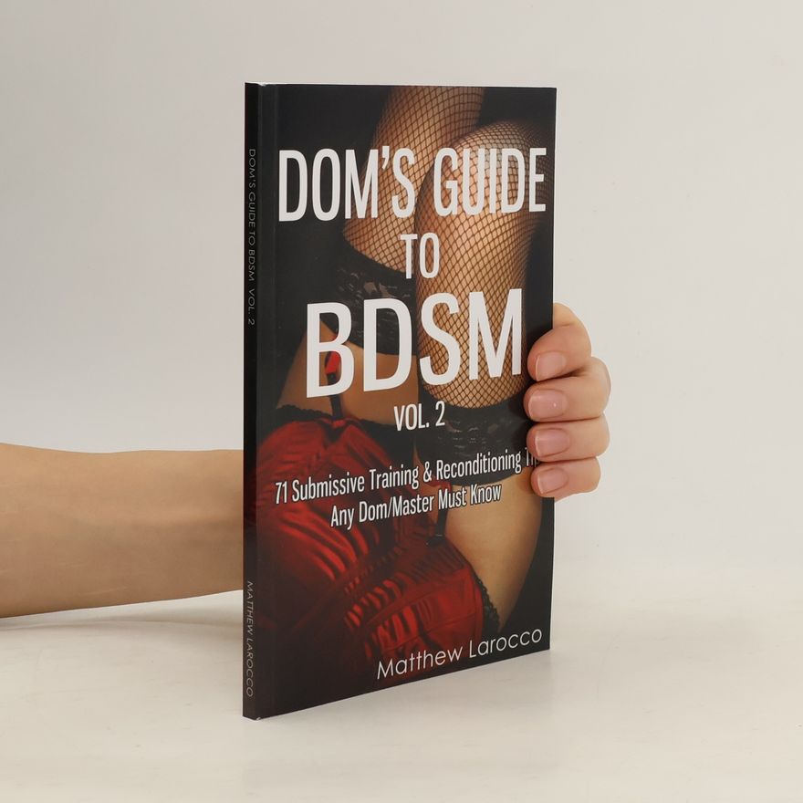 Matthew Larocco Dom's Guide To BDSM Vol. 2