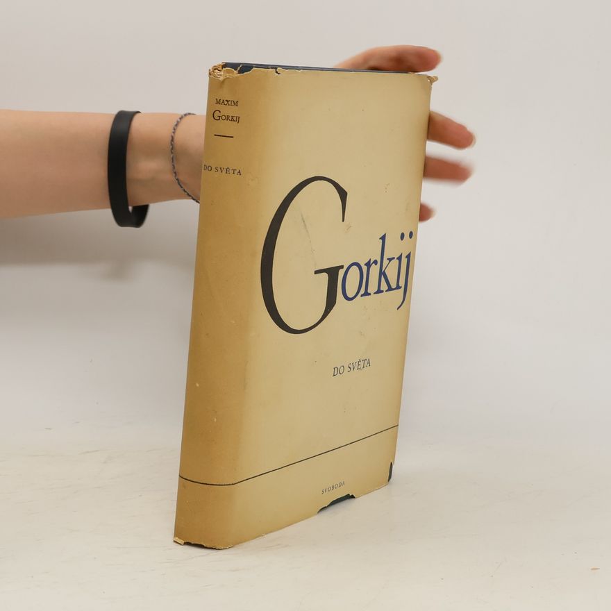 Maxim Gorky Do světa