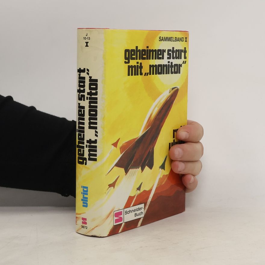Rolf Ulrici Geheimer Start mit „Monitor“
