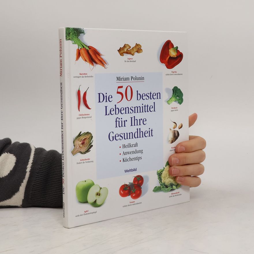 Miriam Polunin Die 50 besten Lebensmittel für Ihre Gesundheit