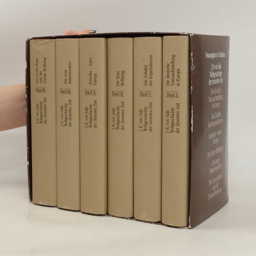 J. R. von Salis Weltgeschichte der neuesten Zeit