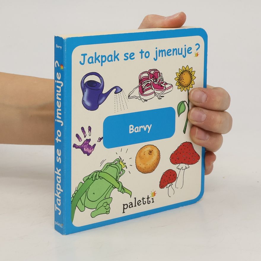 Autorenkollektiv Jakpak se to jmenuje? Barvy