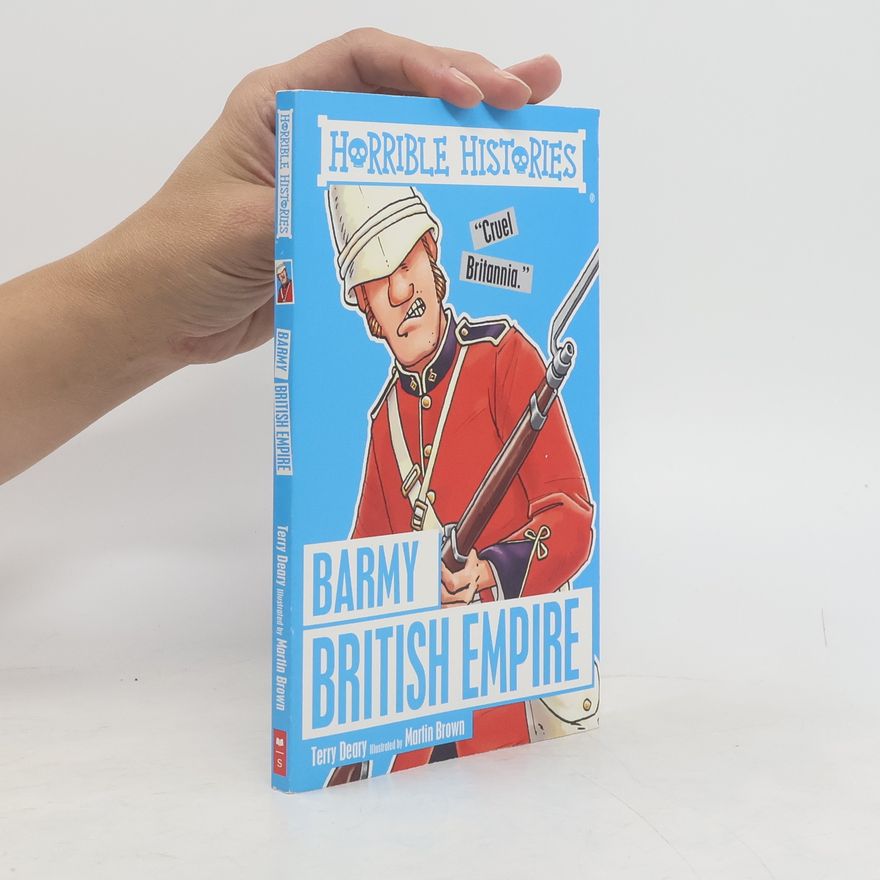 Terry Deary Barmy British Empire