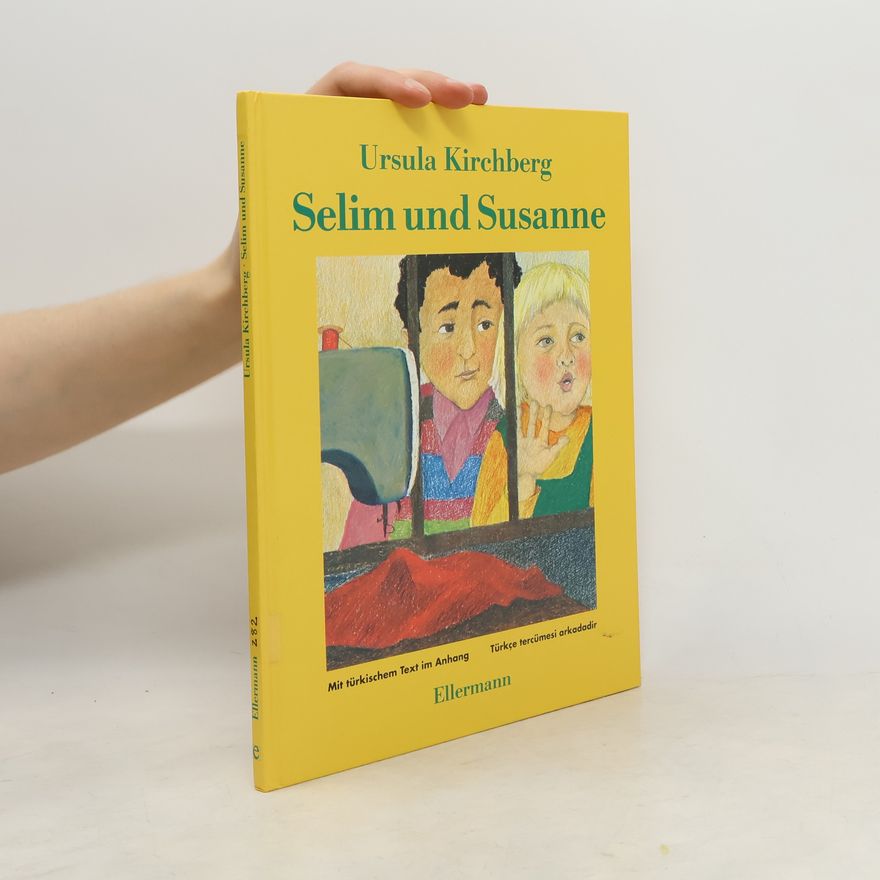 Ursula Kirchberg Selim und Susanne