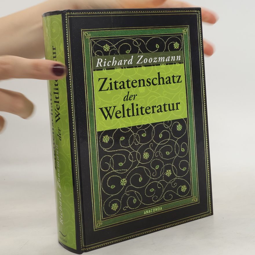 Richard Zoozmann Zitatenschatz der Weltliteratur