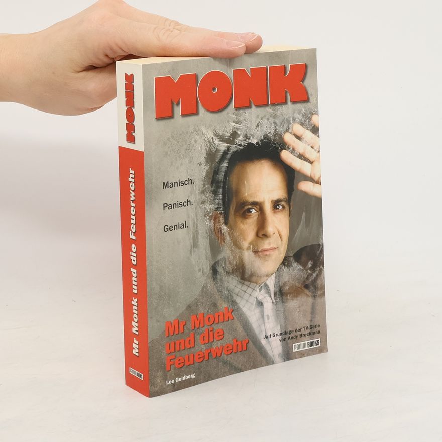 Lee Goldberg Monk. Mr Monk und die Feuerwehr