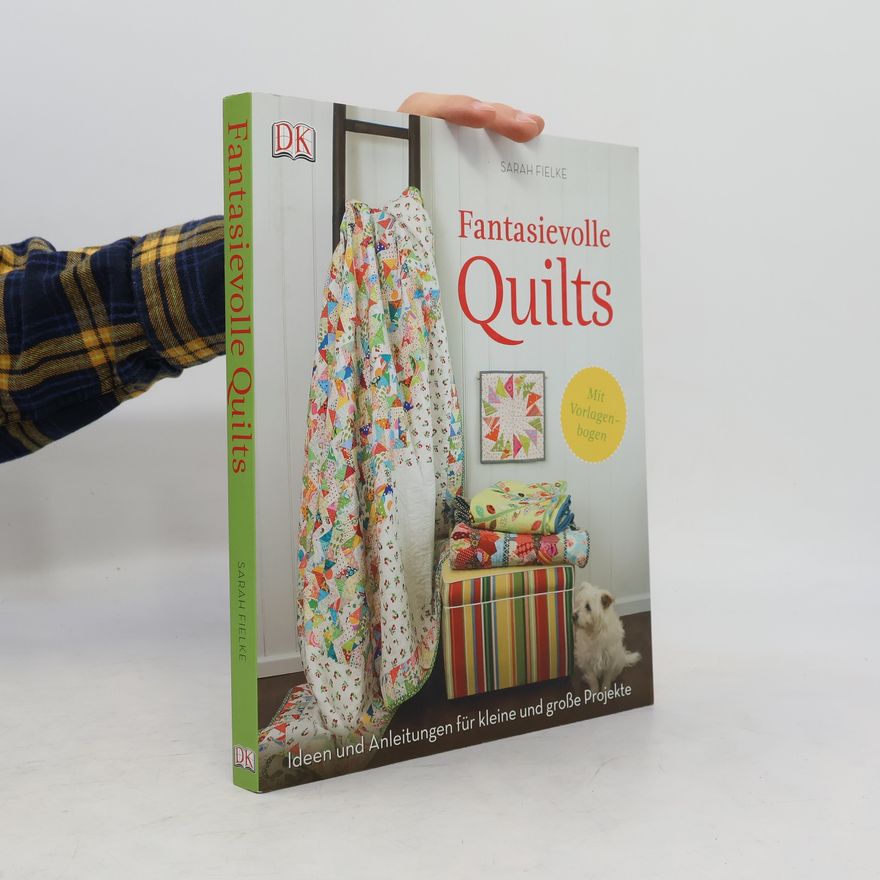 Sarah Fielke Fantasievolle Quilts