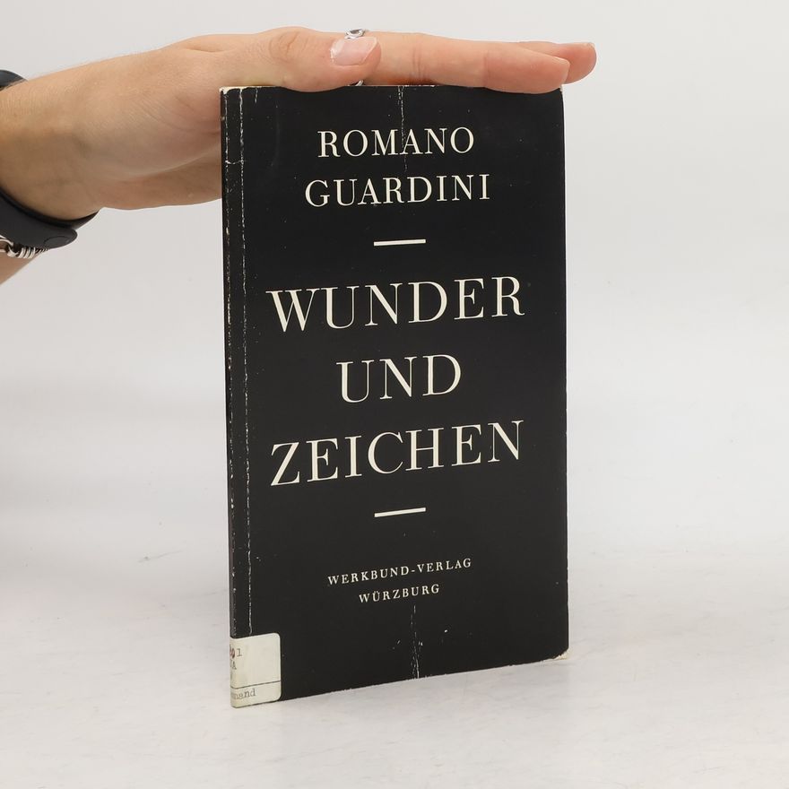 Romano Guardini Wunder und Zeichen