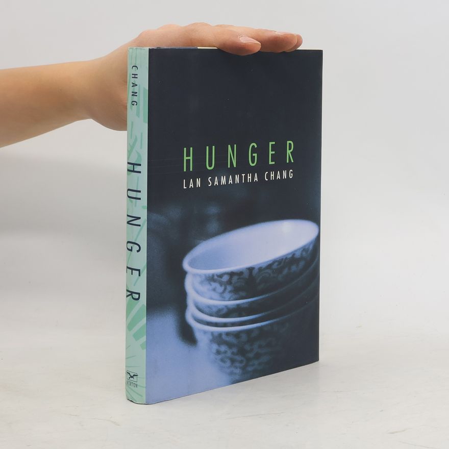 Lan Samantha Chang Hunger