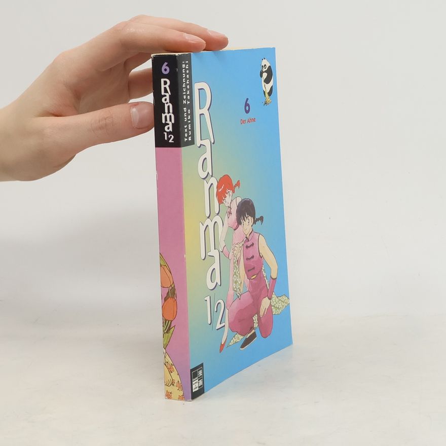 Rumiko Takahashi Ranma 1/2. 6 Der Ahne