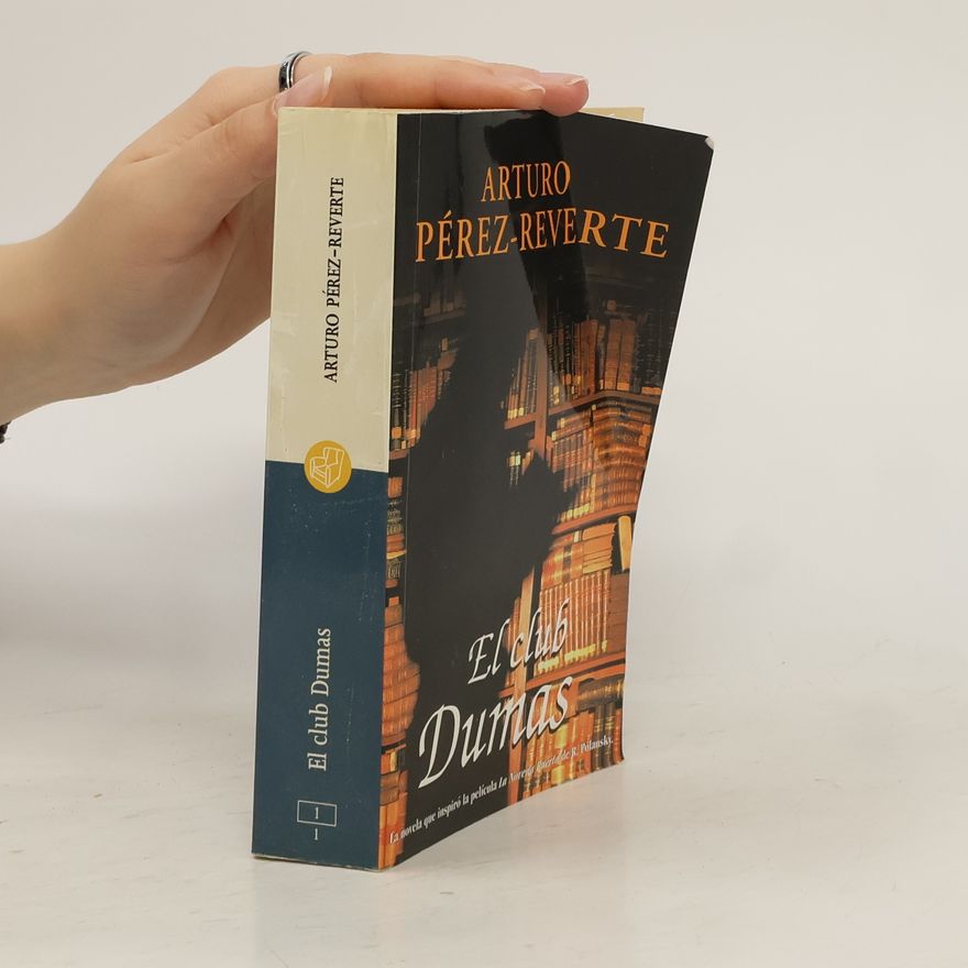 Arturo Pérez Reverte El club Dumas