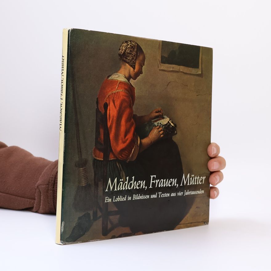 Friedrich Alfred Schubotz Mädchen, Frauen, Mütter
