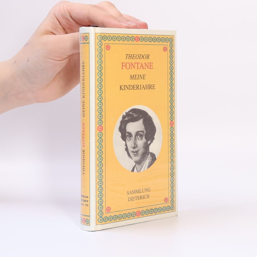 Theodor Fontane Meine Kinderjahre