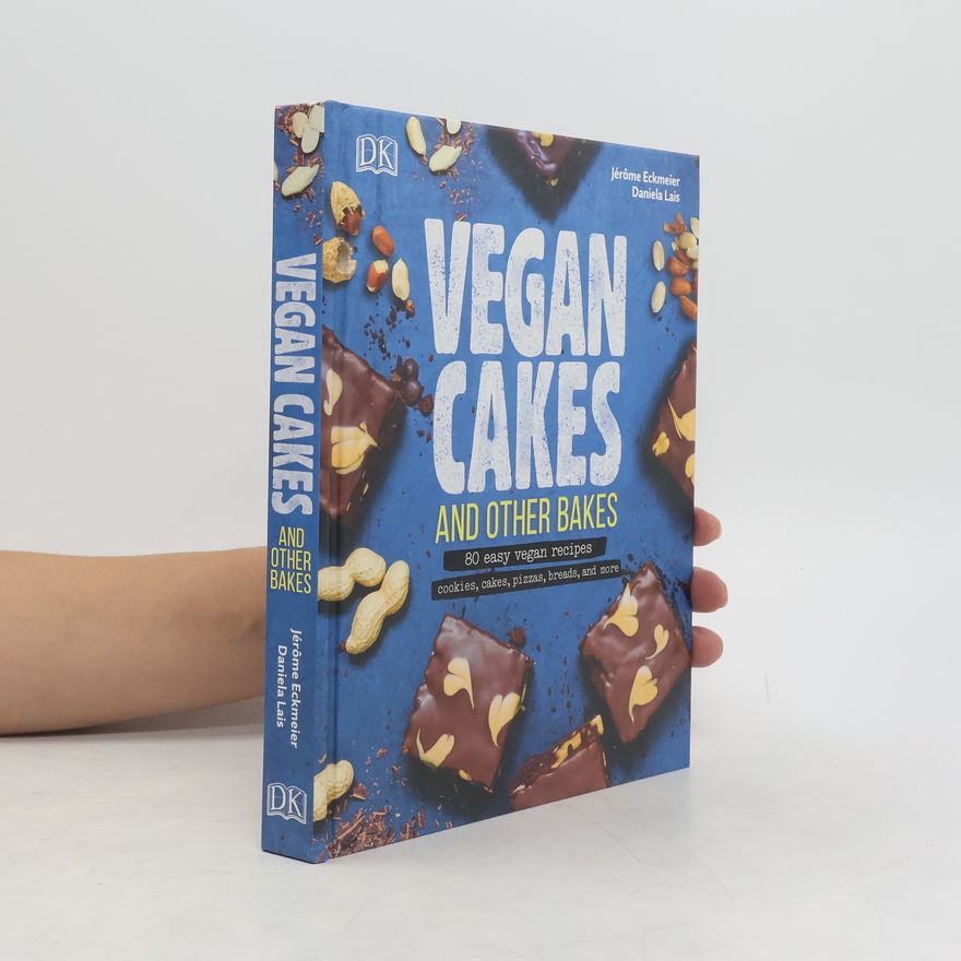 Jérôme Eckmeier Vegan Cakes and Other Bakes