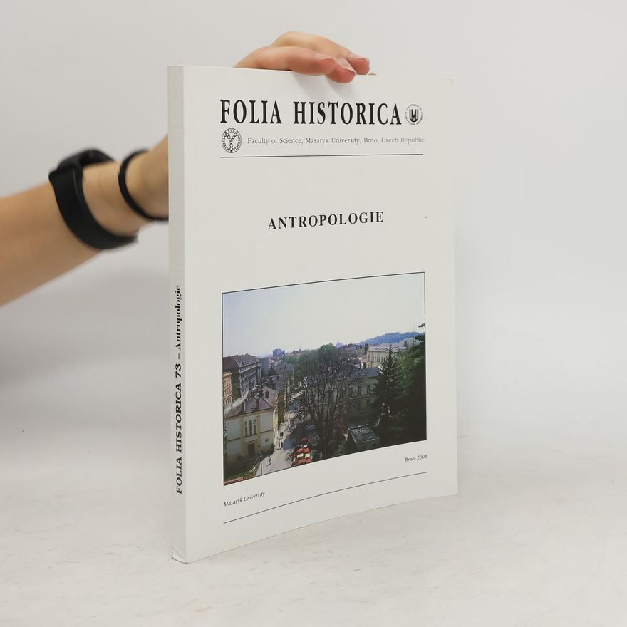 Jaroslav Malina Antropologie. Brněnská antropologie v českém a mezinárodním kontextu