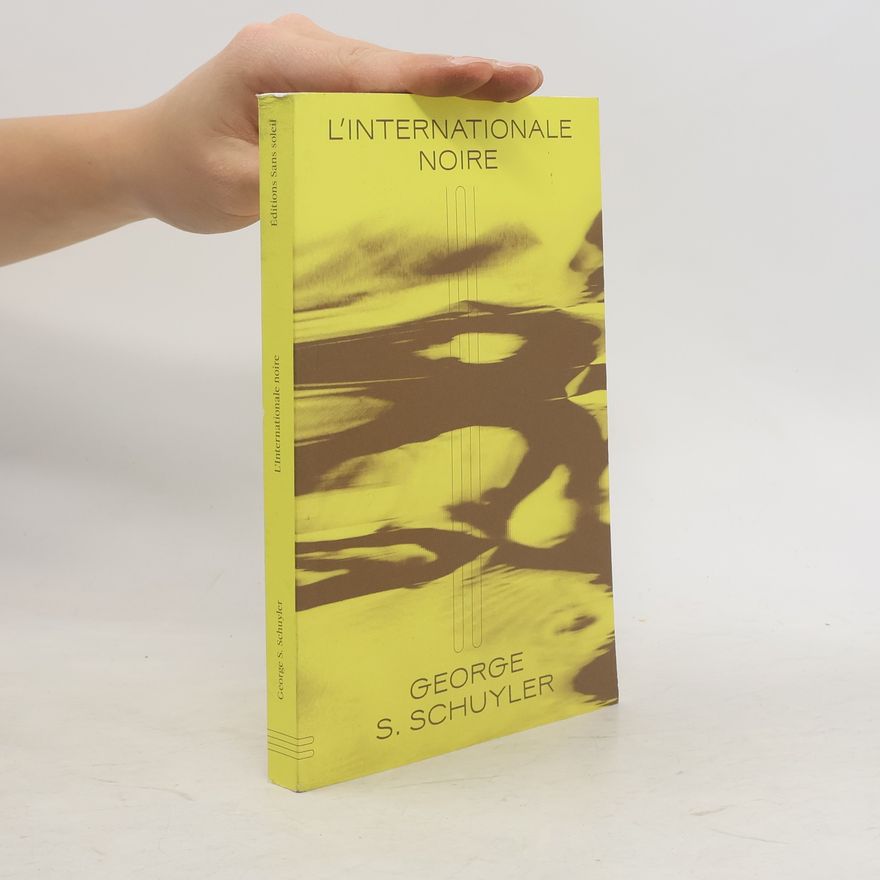 George S. Schuyler L'Internationale noire