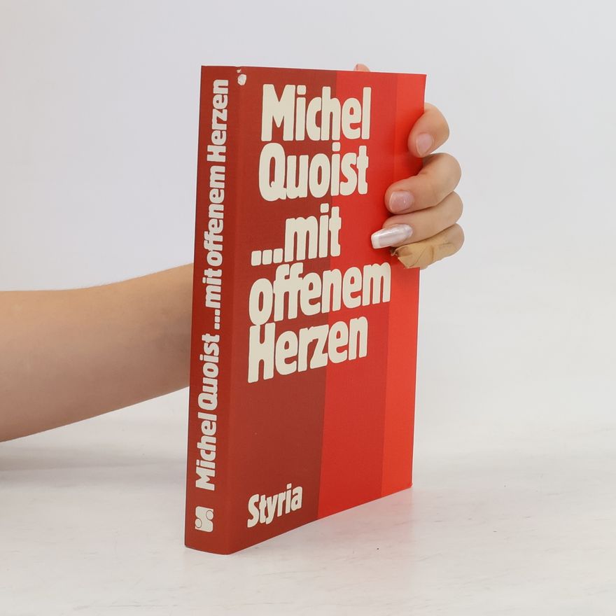 Michel Quoist ...mit offenem Herzen