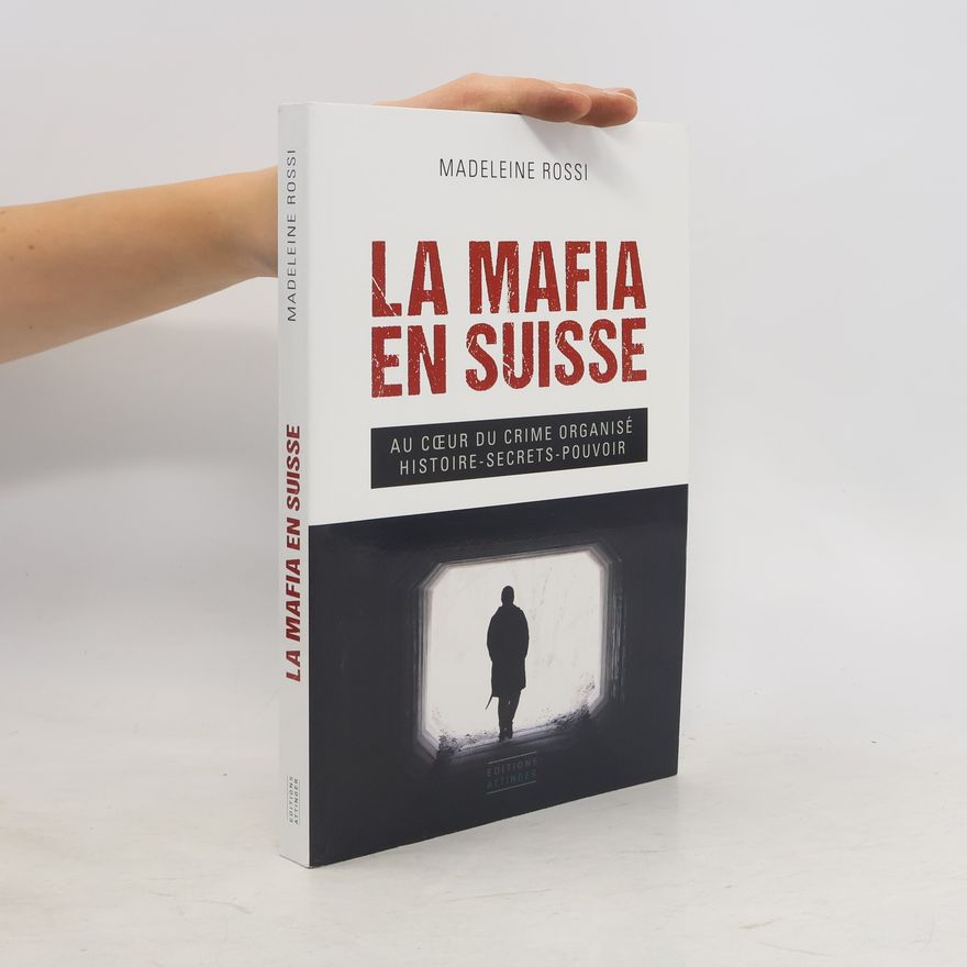 Madeleine Rossi La mafia en Suisse