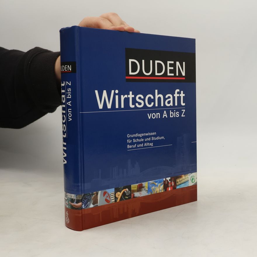 Achim Pollert Duden, Wirtschaft von A bis Z