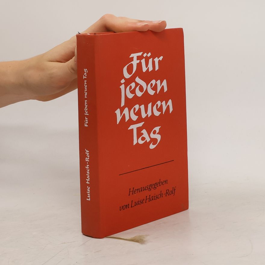 Autorenkollektiv Für jeden neuen Tag