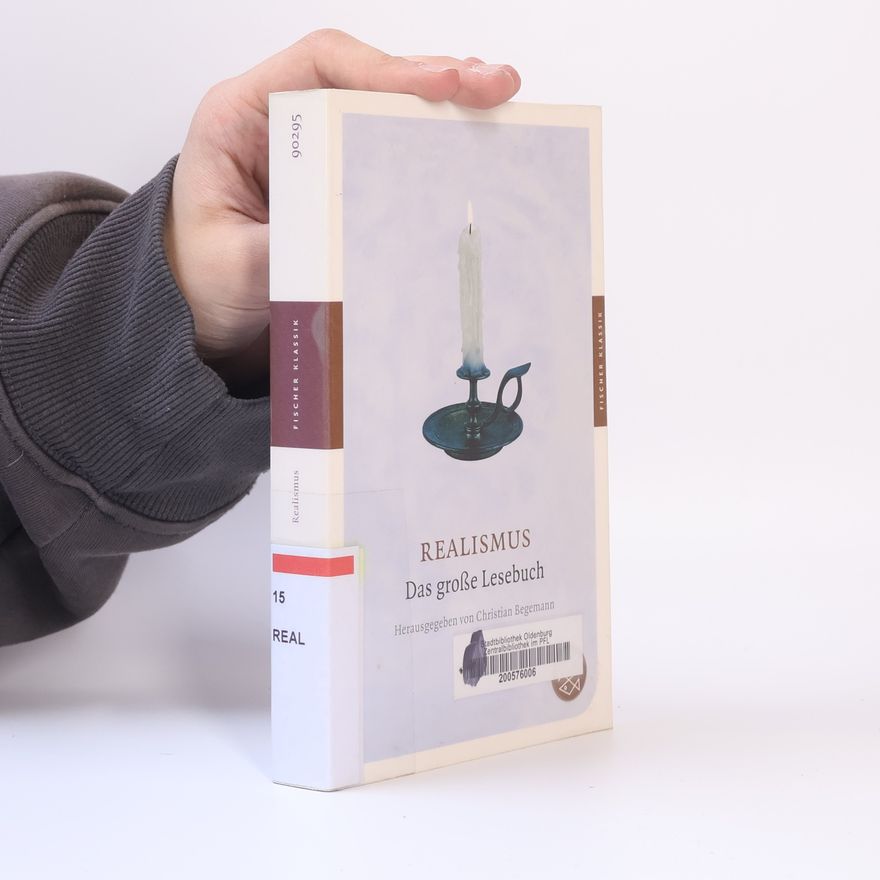 Christian Begemann Realismus. Das große Lesebuch