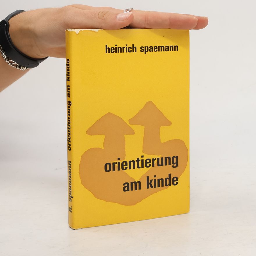 Heinrich Spaemann Orientierung am Kinde
