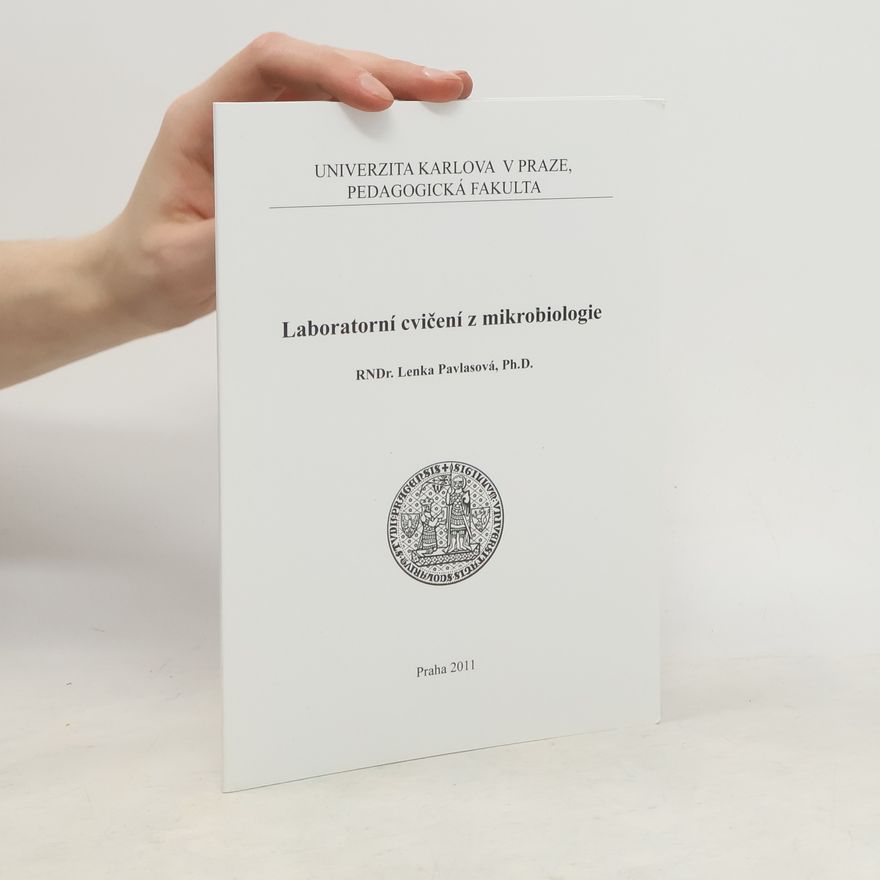 Lenka Pavlasová Laboratorní cvičení z mikrobiologie