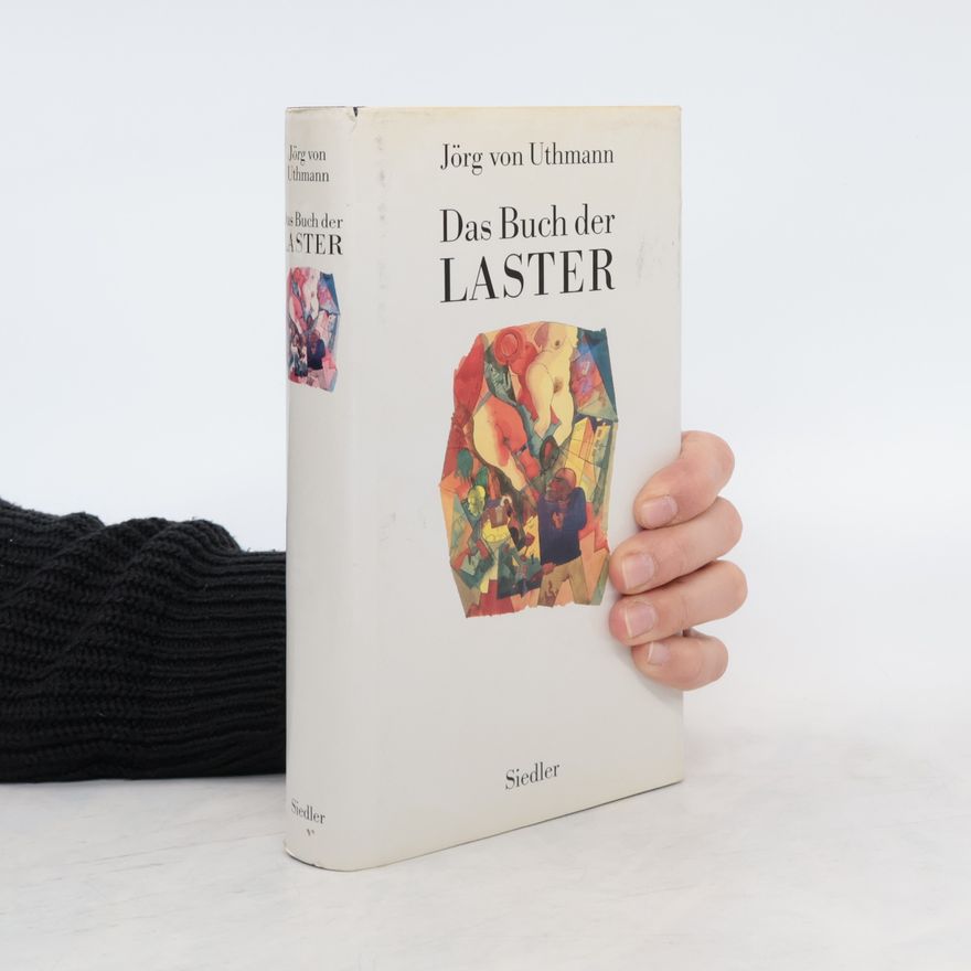 Jörg von Uthmann Das Buch der Laster