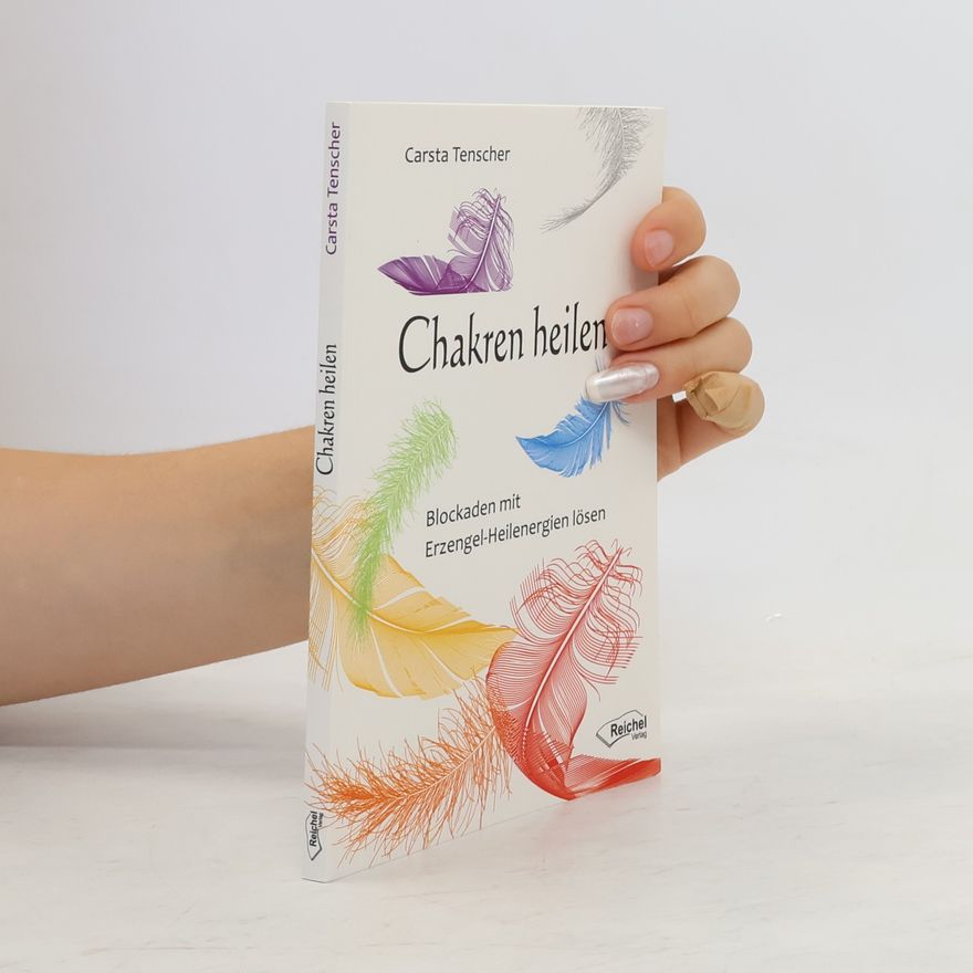 Carsta Tenscher Chakren heilen