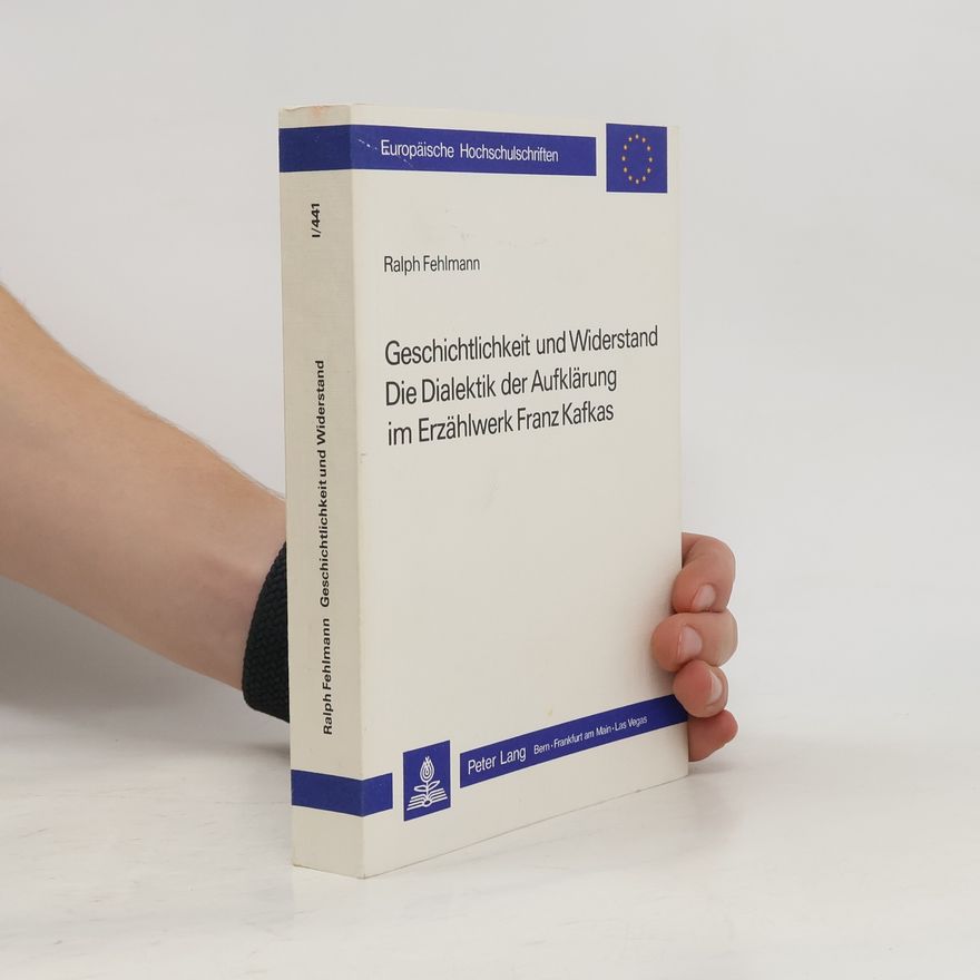 Ralph Fehlmann Geschichtlichkeit und Widerstand