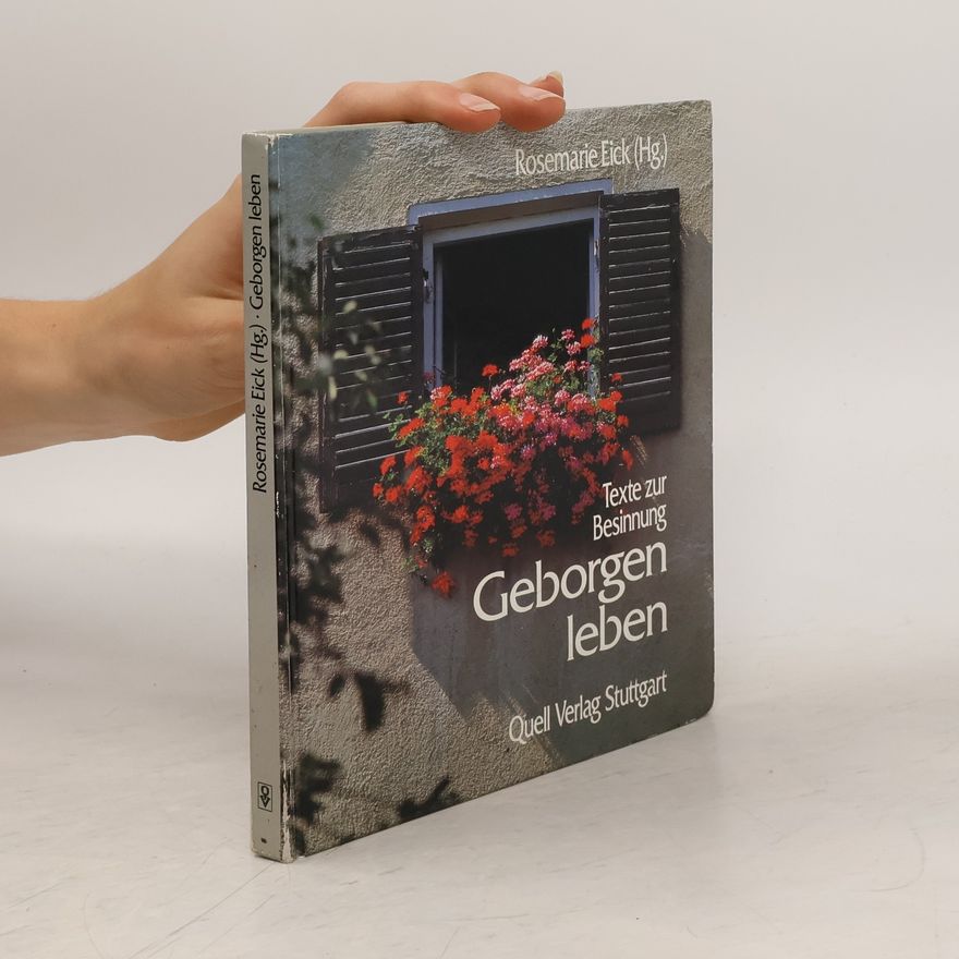 Rosemarie Eick Geborgen leben
