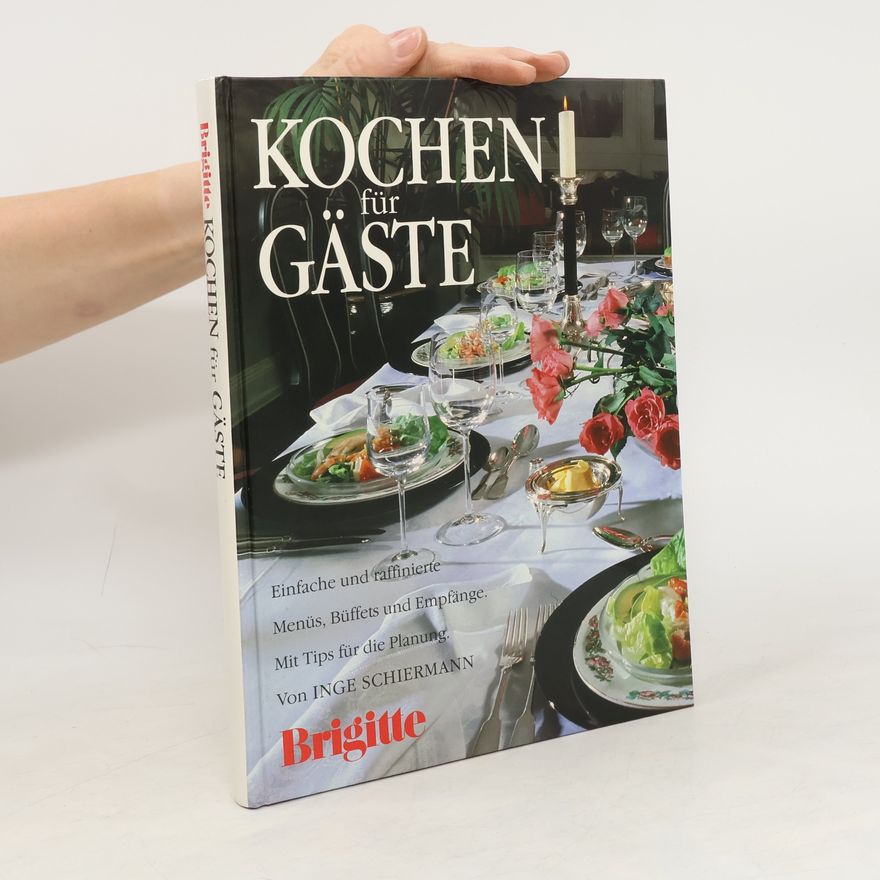 Inge Schiermann Brigitte. Kochen für Gäste