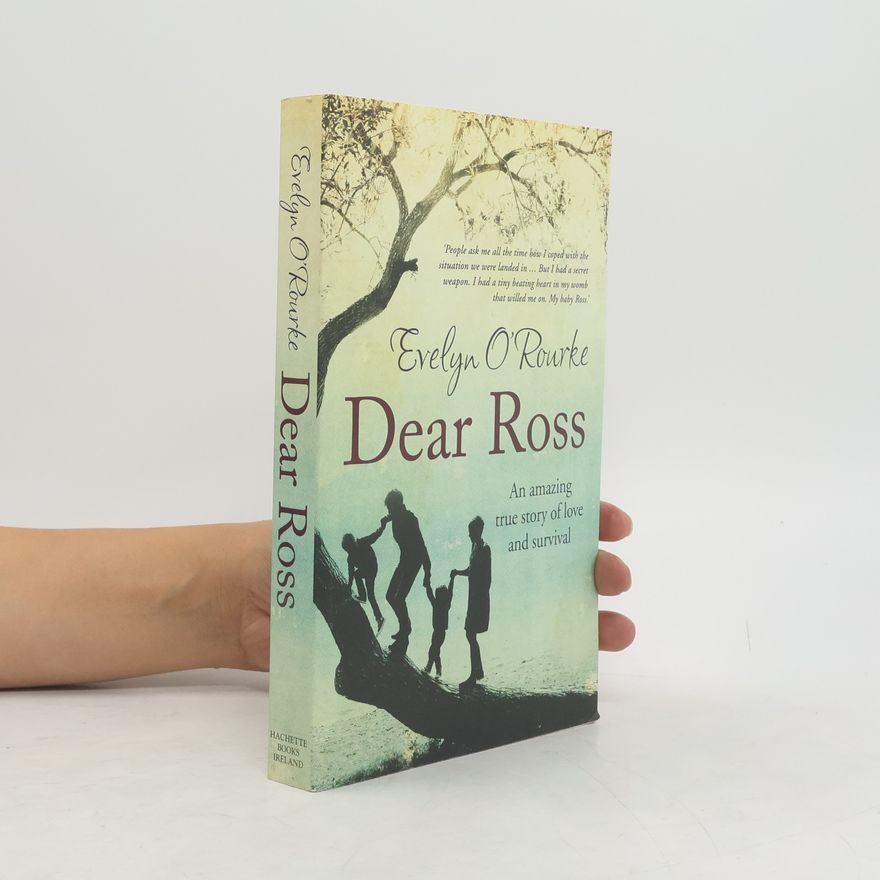 O. Rourke Evelyn Dear Ross