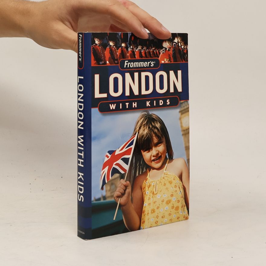 Rhonda Carrier Frommers With Your Family Series: Frommer's London With Kids