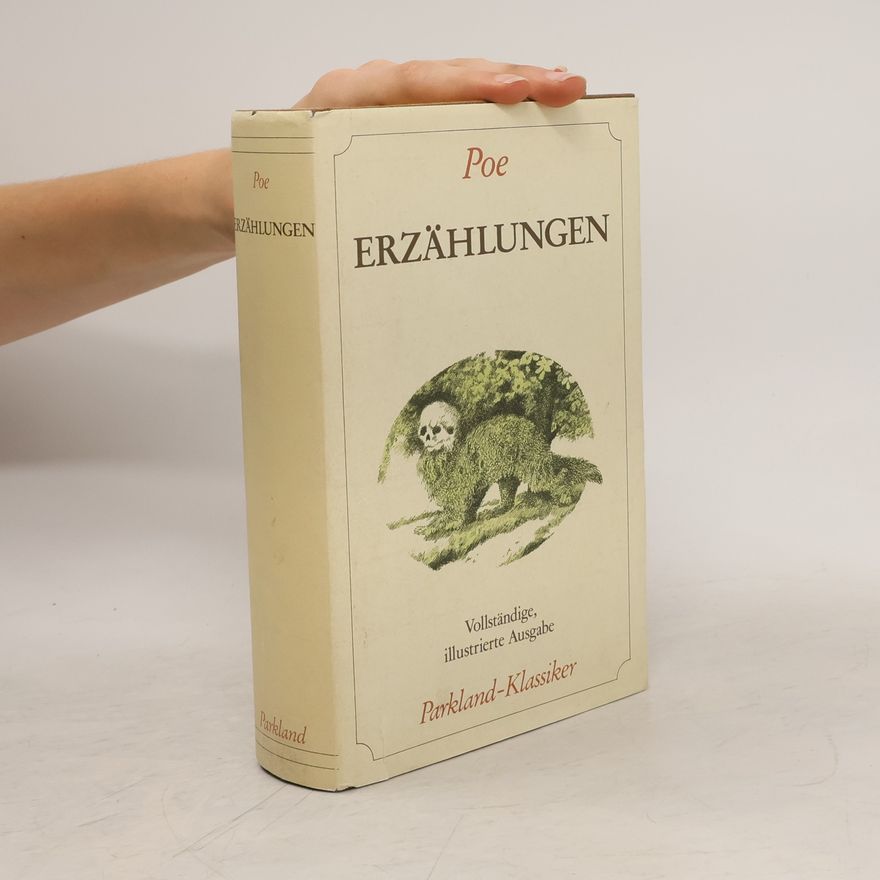 Edgar Allan Poe Erzählungen - Vollständige, illustrierte Ausgabe