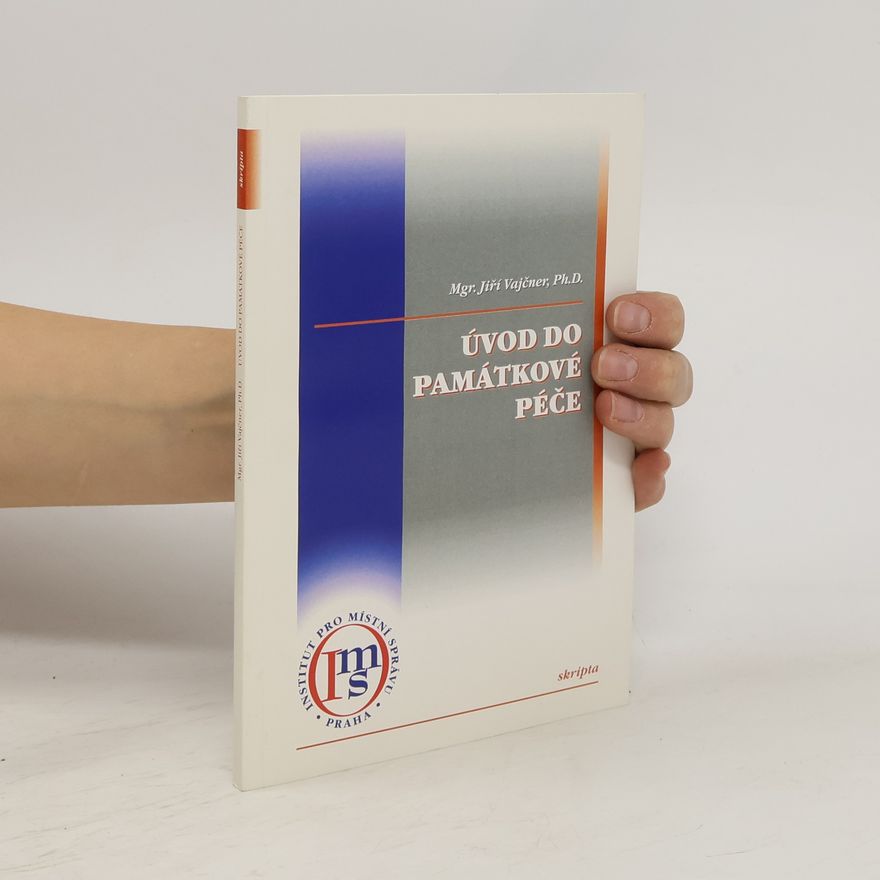Jiří Vajčner Skripta: Úvod do památkové péče
