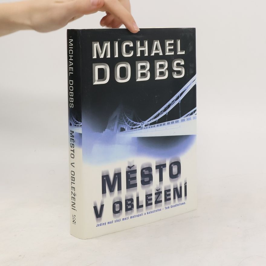 Michael Dobbs Město v obležení